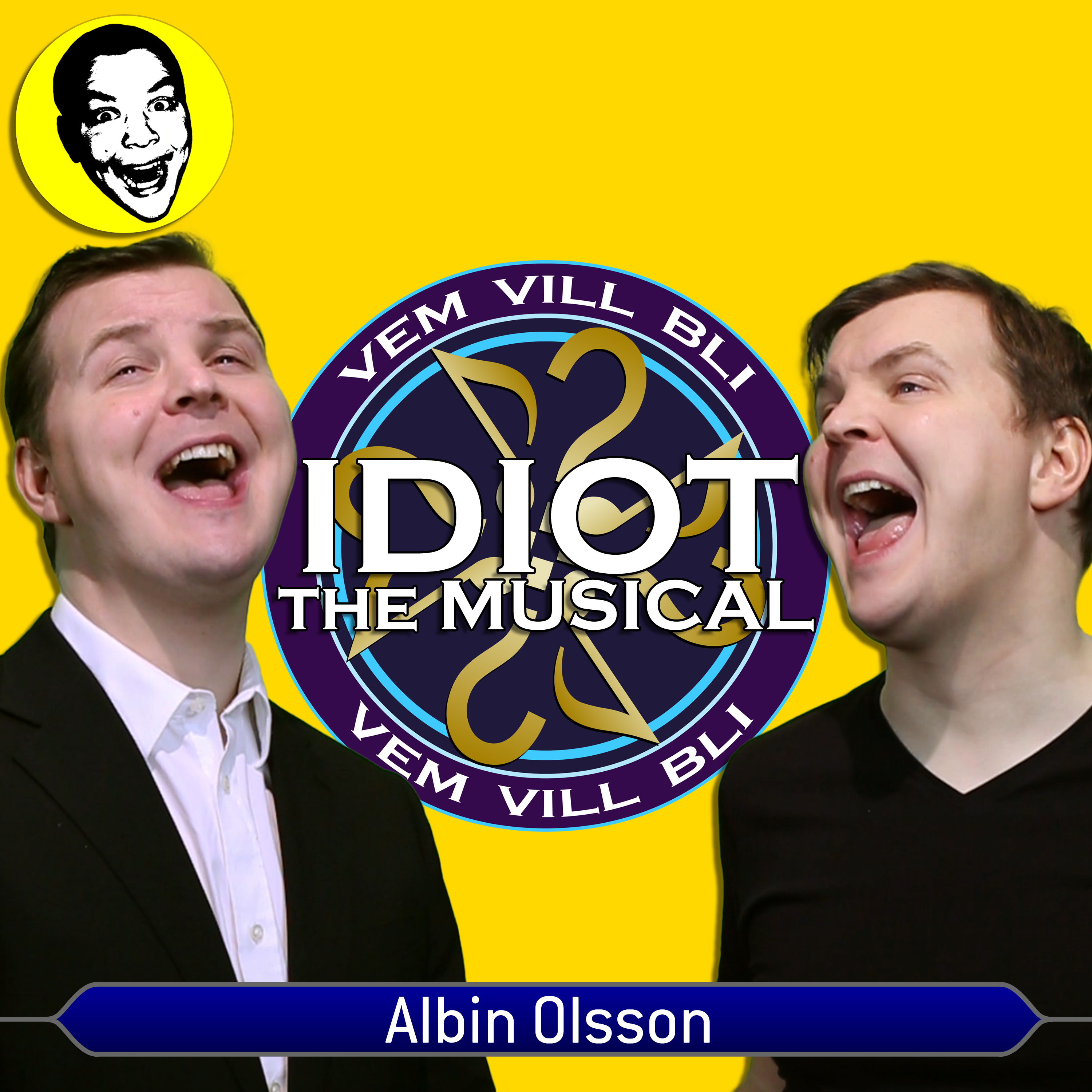 Vem vill bli idiot?, the Musical